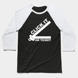 Start Smart, Click It or Ticket Baseball T-Shirt